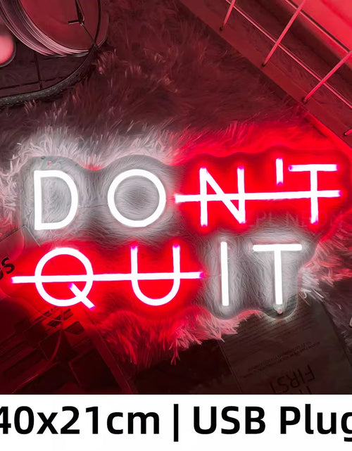 Load image into Gallery viewer, Neon Sign DON&#39;T QUIT DO IT Neon Led Sign Inspirational Quote Game Room Bedroom Decor Wall Art Motivate Neon Light Gym Classroom

