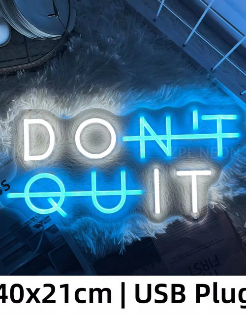 Load image into Gallery viewer, Neon Sign DON&#39;T QUIT DO IT Neon Led Sign Inspirational Quote Game Room Bedroom Decor Wall Art Motivate Neon Light Gym Classroom
